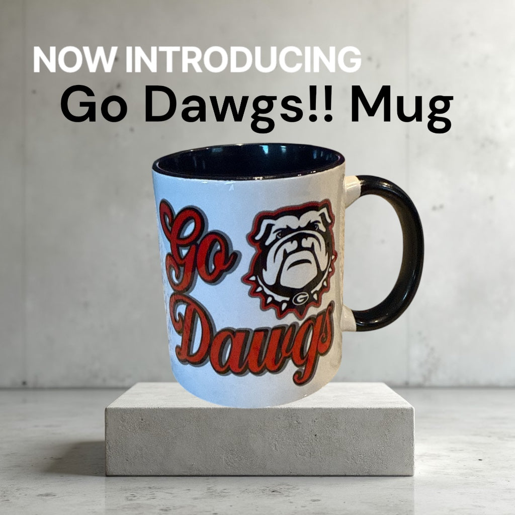 GA GO DAWGS!! Bulldogs Mug 11oz
