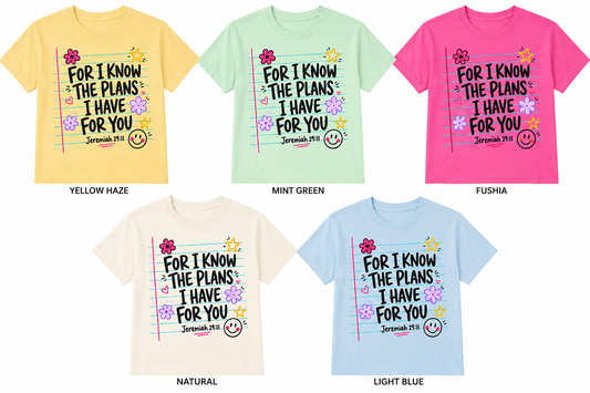 For I Know the Plans I Have for You – Jeremiah 29:11 Christian T-Shirt