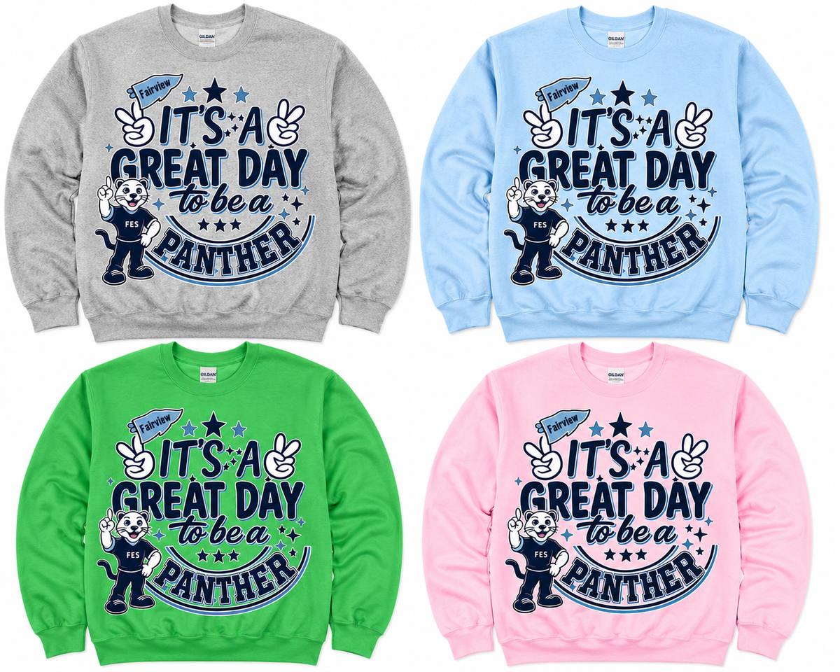 2. PTO - It's a Great Day to Be a Panther – Fairview Elementary Spirit Wear