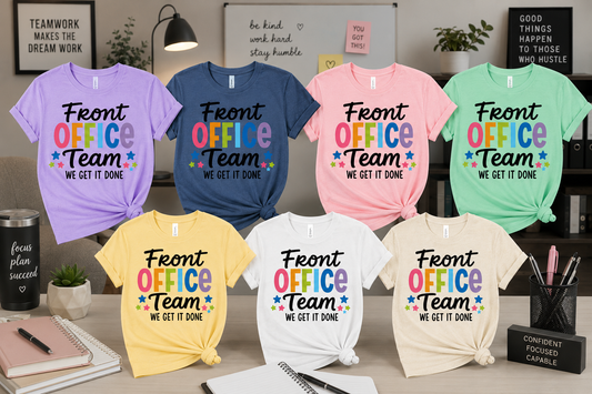 Front Office Team – We Get It Done T-Shirt