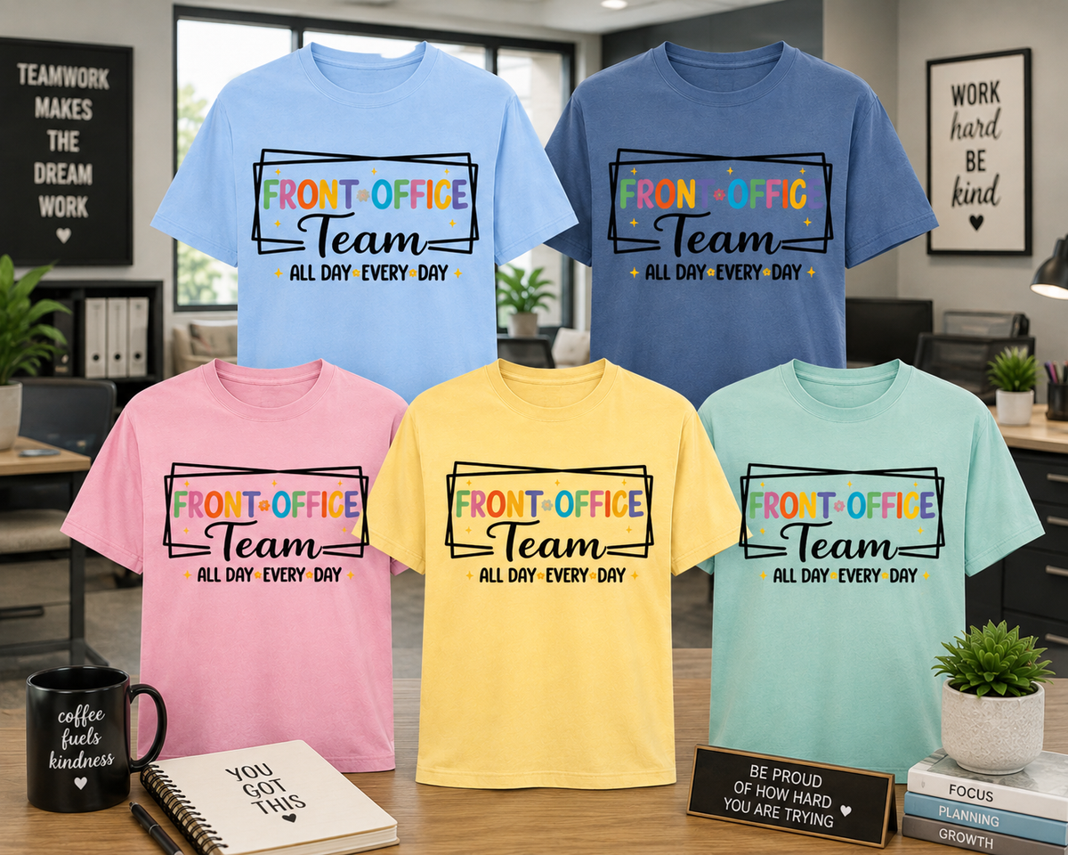 Front Office Team – All Day Every Day T-Shirt